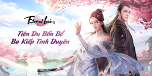 Tặng 444 giftcode Eternal Love M – Tam sinh Tam thế Tặng 444 giftcode Eternal Love M – Tam sinh Tam thế