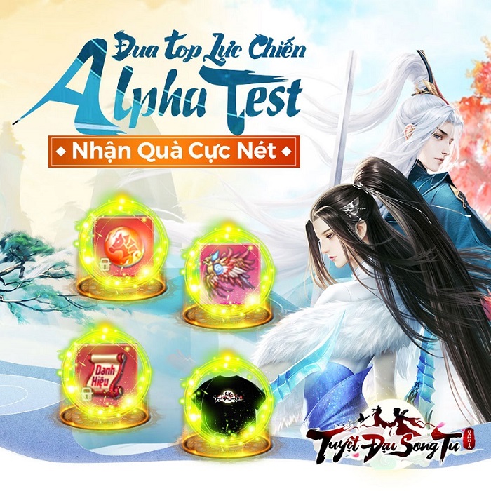 Tuyệt Đại Song Tu chính thức Alpha Test cùng chuỗi sự kiện đua TOP cực đỉnh 2 Tuyệt Đại Song Tu chính thức Alpha Test cùng chuỗi sự kiện đua TOP cực đỉnh 2