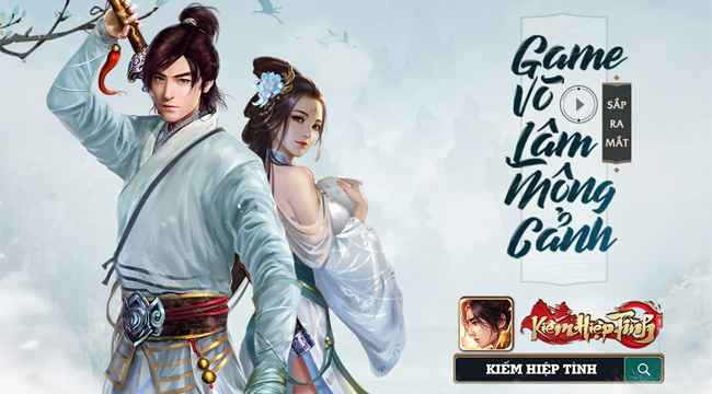 Kiếm Hiệp Tình 3D – Game Võ lâm mộng cảnh về Việt Nam Kiếm Hiệp Tình 3D – Game Võ lâm mộng cảnh về Việt Nam