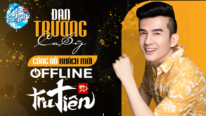 Big Offline Tru Tiên 3D có sự góp mặt của khách mời siêu khủng là anh Bo Đan Trường 1 Big Offline Tru Tiên 3D có sự góp mặt của khách mời siêu khủng là anh Bo Đan Trường 1