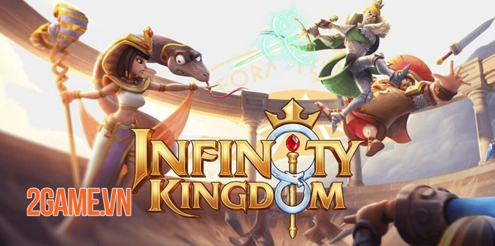 Infinity Kingdom - Game chiến thuật phong cách hoạt hình ra mắt toàn cầu 0 Infinity Kingdom - Game chiến thuật phong cách hoạt hình ra mắt toàn cầu 0