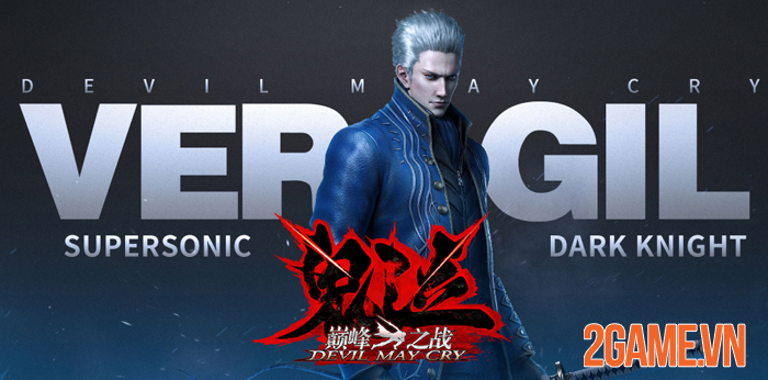Vergil là nhân vật thứ ba ra mắt game thủ trong Devil May Cry Mobile 1 Vergil là nhân vật thứ ba ra mắt game thủ trong Devil May Cry Mobile 1
