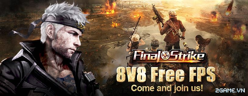 Final Strike - Game Bắn Súng Đa Nền Tảng Đến Từ Ông Lớn 4399