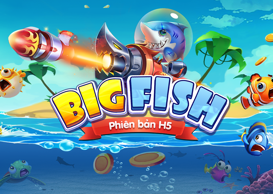 Photo of Big Fish H5 hé lộ những hình ảnh Việt hóa đầu tiên