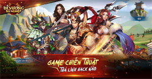 Thời điểm “vàng thau lẫn lộn”, Đế Vương Bá Nghiệp Mobile dựa vào đâu mà tự tin xưng vương? Thời điểm “vàng thau lẫn lộn”, Đế Vương Bá Nghiệp Mobile dựa vào đâu mà tự tin xưng vương?