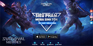 Cuối cùng Survival Heroes Việt Nam đã chịu ra mắt fan game MOBA và Sinh tồn Cuối cùng Survival Heroes Việt Nam đã chịu ra mắt fan game MOBA và Sinh tồn