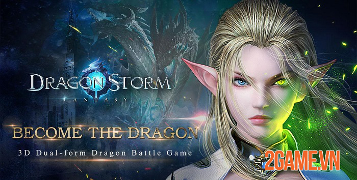 Dragon Storm Fantasy - Game nhập vai 3D nổi bật với hệ thống biến đổi giữa Người với Rồng 0 Dragon Storm Fantasy - Game nhập vai 3D nổi bật với hệ thống biến đổi giữa Người với Rồng 0