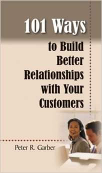 101 Ways to Build Better Relationships with Your Customers .jpg