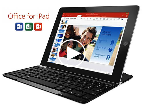 Microsoft chính thức cung cấp Office dành cho iPad: bản quyền theo Office  365