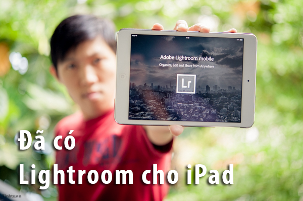 tinhte.vn-lightroom-ipad-500.jpg