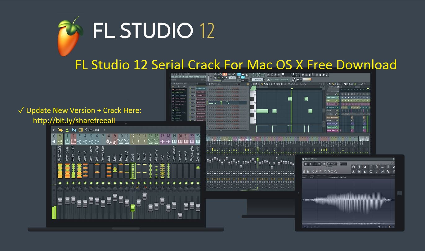FL Studio Producer Edition  +Serial Cho MAC OS X-Phần mềm dùng để tạo  và chỉnh sửa nhạc