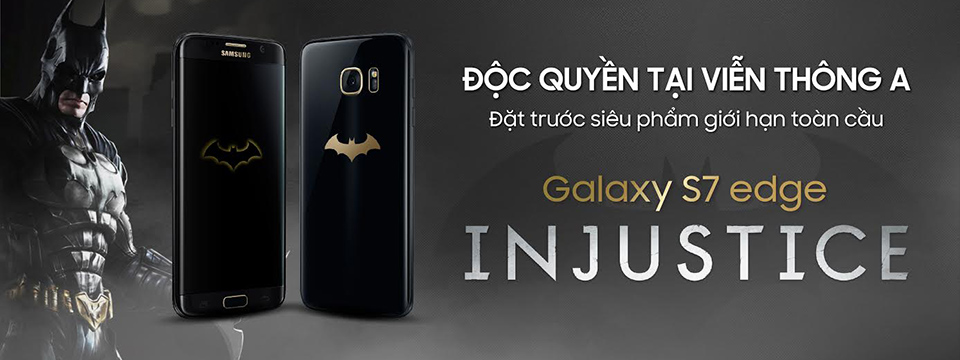 Samsung S7 edge Injustice chính hãng:  triệu đồng, đặt hàng từ ngày  mai, bán 10/7