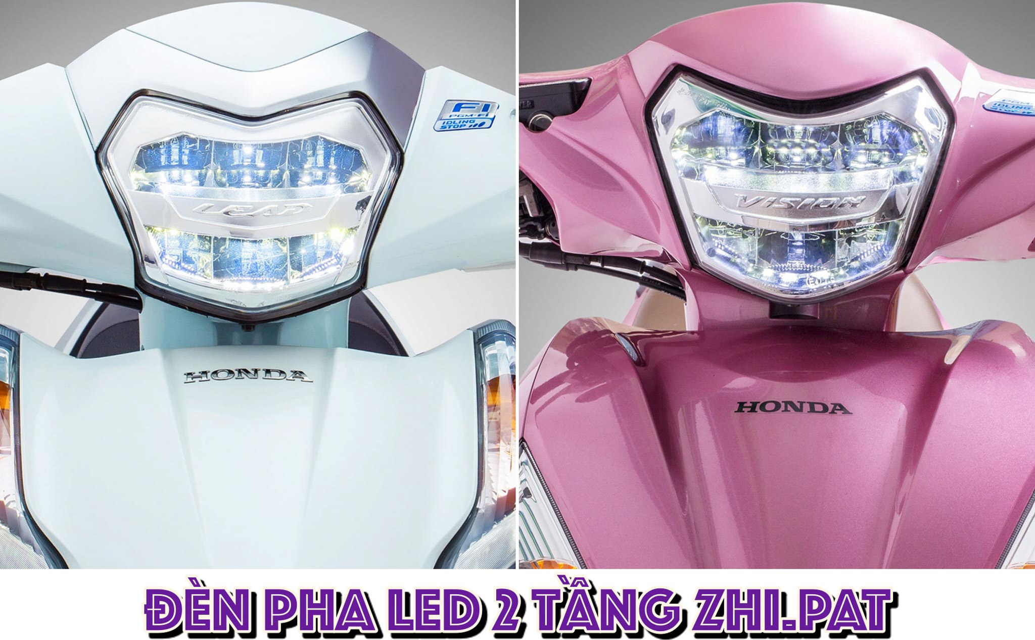 QC] Đèn pha LED 2 tầng ZHI.PAT cho Honda Lead và Vision; sáng hơn, an toàn  hơn