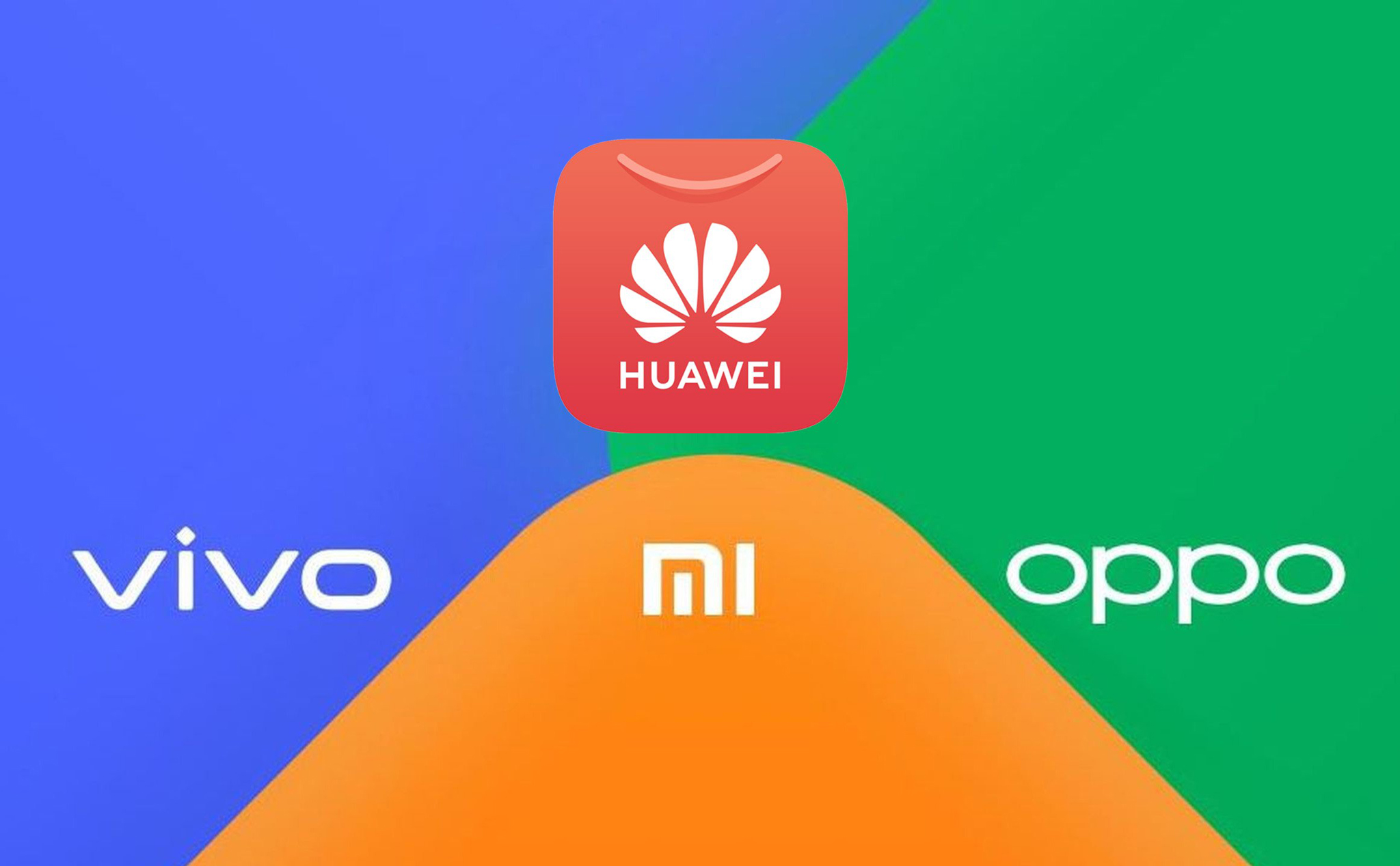 1.Huawei_Oppo_Xiaomi_Vivo_AppStore.jpg